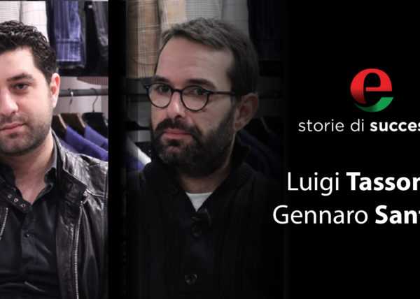 Luigi Tassone e Gennaro Santillo | Storie di successo| Eccellenze Italiane