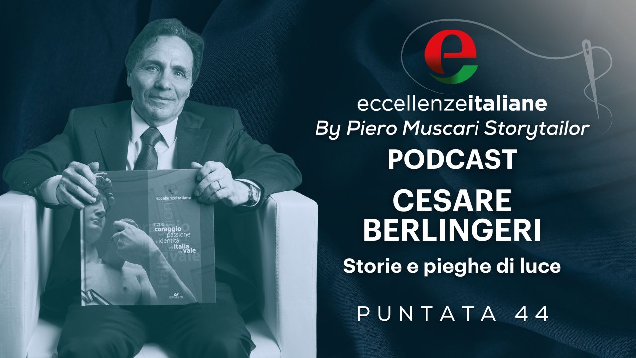 Cesare Berlingeri puntata del podcast di Eccellenze Italiane