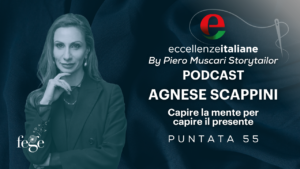 Agnese Scappini puntata podcast eccellenze Italiane